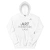 I Art, Therefor I Am Hoodie - Image 14